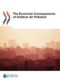 The Economic Consequences of Outdoor Air Pollution (eBook, PDF)