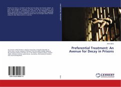 Preferential Treatment: An Avenue for Decay in Prisons