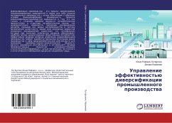 Uprawlenie äffektiwnost'ü diwersifikacii promyshlennogo proizwodstwa - Lutfullin, Junir Rifovich;Karamova, Dinara