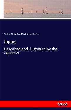 Japan - Brinkley, Frank;Mundy, Arthur J;Okakura, Kakuzo