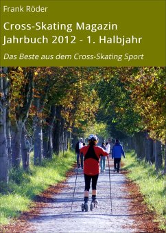 Cover Cross-Skating Magazin Jahrbuch 2012 - 1. Halbjahr (eBook, ePUB)