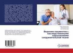 Vedenie pacientow s nasledstwennymi narusheniqmi soedinitel'noj tkani - Subhankulova, Saida;Subhankulova, Asiya