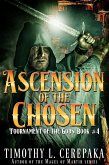 Ascension of the Chosen (Tournament of the Gods, #4) (eBook, ePUB)