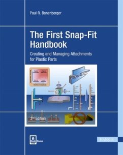 The First Snap-Fit Handbook, m. 1 Buch, m. 1 E-Book - Bonenberger, Paul R.