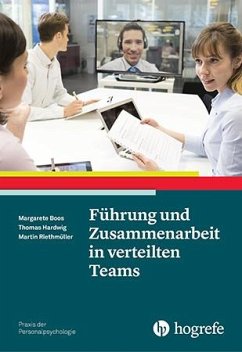 Führung und Zusammenarbeit in verteilten Teams - Boos, Margarete;Hardwig, Thomas;Riethmüller, Martin