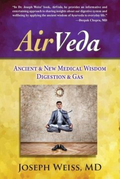 AirVeda: Ancient & New Medical Wisdom, Digestion & Gas - Weiss, Joseph
