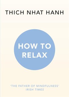 How to Relax (eBook, ePUB) - Hanh, Thich Nhat