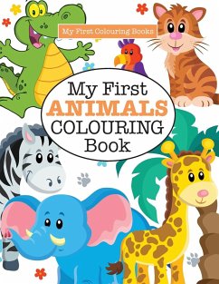 My First ANIMALS Colouring Book ( Crazy Colouring For Kids) - James, Elizabeth