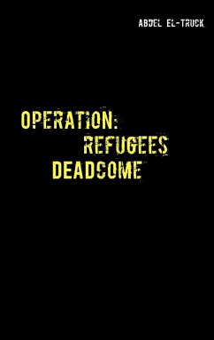 Operation: Refugees DEADcome - El-Truck, Abdel