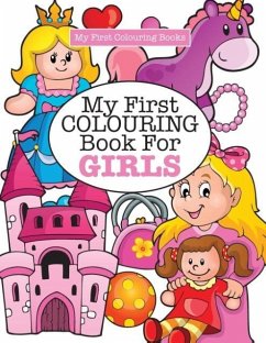 My First Colouring Book for Girls ( Crazy Colouring For Kids) - James, Elizabeth