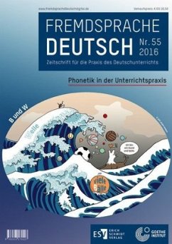 Fremdsprache Deutsch - - Heft 55 (2016): Phonetik in der Unterrichtspraxis