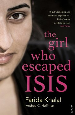 The Girl Who Escaped ISIS (eBook, ePUB) - Khalaf, Farida; Hoffmann, Andrea C.