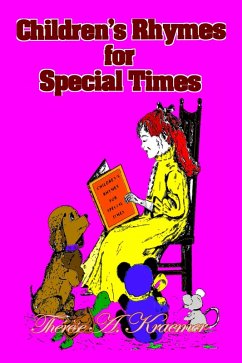 Childrens Rhymes For Special Times (eBook, ePUB) - Kraemer, Therese A