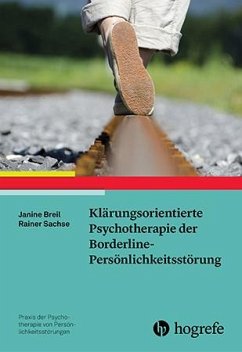 Klärungsorientierte Psychotherapie der Borderline-Persönlichkeitsstörung - Breil, Janine;Sachse, Rainer