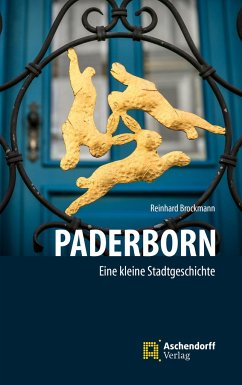 Paderborn - Ein kleine Stadtgeschichte - Brockmann, Reinhard