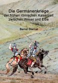 Die Germanenkriege der frühen römischen Kaiserzeit zwischen Weser und Elbe (eBook, ePUB)
