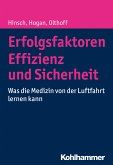 Erfolgsfaktoren Effizienz und Sicherheit (eBook, ePUB)