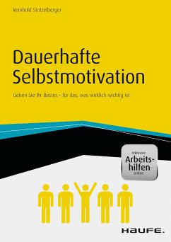 Dauerhafte Selbstmotivation - inkl. Arbeitshilfen online (eBook, ePUB) - Stritzelberger, Reinhold