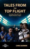 Tales from the Top Flight: A review of the 2015/16 English Premier League (eBook, ePUB)