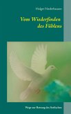 Vom Wiederfinden des Fühlens (eBook, ePUB)