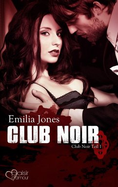 Club Noir (eBook, ePUB) - Jones, Emilia