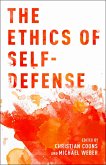 The Ethics of Self-Defense (eBook, ePUB)