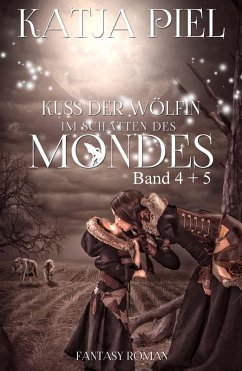 Kuss der Wölfin Bd.4+5 (eBook, ePUB) - Piel, Katja