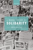 A Moral Theory of Solidarity (eBook, ePUB)