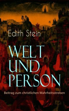 Welt und Person - Beitrag zum christlichen Wahrheitsstreben (eBook, ePUB) - Stein, Edith