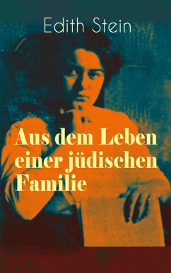 Aus dem Leben einer jüdischen Familie (eBook, ePUB) - Stein, Edith