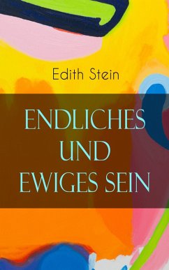 Endliches und ewiges Sein (eBook, ePUB) - Stein, Edith