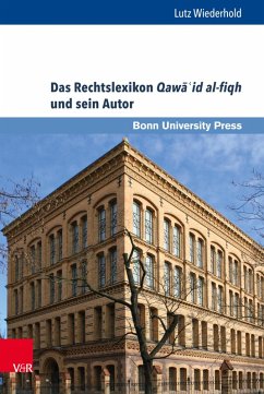 Das Rechtslexikon Qawa¿id al-fiqh und sein Autor (eBook, PDF) - Wiederhold, Lutz