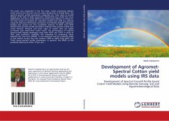 Development of Agromet-Spectral Cotton yield models using IRS data