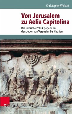Von Jerusalem zu Aelia Capitolina (eBook, PDF) - Weikert, Christopher