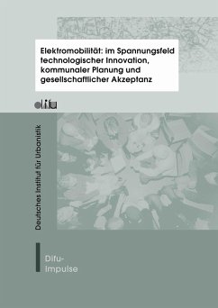 Elektromobilität: im Spannungsfeld technologischer Innovation, kommunaler Planung und gesellschaftlicher Akzeptanz (eBook, PDF)