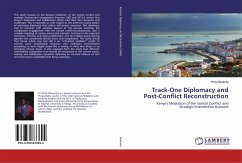 Track-One Diplomacy and Post-Conflict Reconstruction - Mwanika, Philip