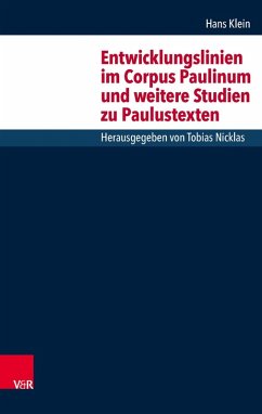 Entwicklungslinien im Corpus Paulinum und weitere Studien zu Paulustexten (eBook, PDF) - Klein, Hans