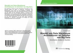 Wandel von Data Warehouse Architekturen im Zeitalter von Big Data - Georgiev, Sascha