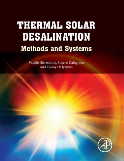 Thermal Solar Desalination - Belessiotis, Vassilis (Research Director, Solar and Other Energy Sys; Kalogirou, Soteris (Professor, Department of Mechanical Engineering ; Delyannis, E. (Visiting Researcher, Solar and Other Energy Systems L
