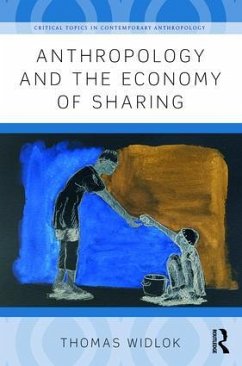 Anthropology and the Economy of Sharing - Widlok, Thomas