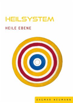 Heilsystem Heile Ebene - Neumann, Dagmar