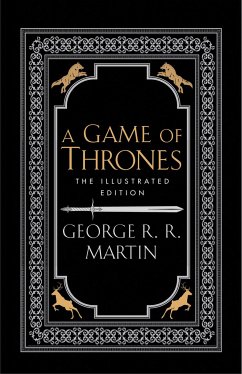 A Game of Thrones. 20th Anniversary Illustrated Edition - Martin, George R.R.