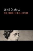 Lewis Carroll: The Complete Collection (eBook, ePUB)