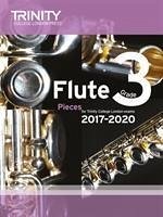 Trinity College London: Flute Exam Pieces Grade 3 2017-2020 (score & part) - TRINITY COLLEGE LOND