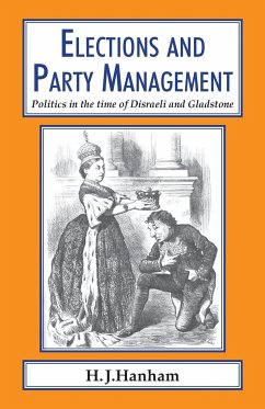 Elections and Party Management - Hanham, H. J.