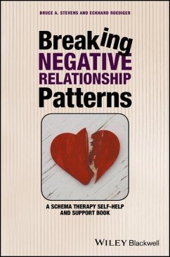 Breaking Negative Relationship Patterns - Stevens, Bruce A.;Roediger, Eckhard