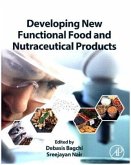 Developing New Functional Food and Nutraceutical Products Developing New Functional Food and Nutraceutical Products