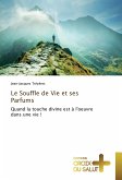 Le Souffle de Vie et ses Parfums