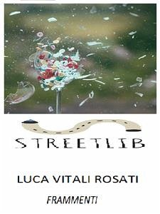 Frammenti (eBook, ePUB) - Vitali Rosati, Luca