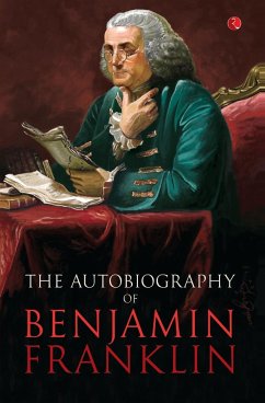 Benjamin Franklin: The Autobiography